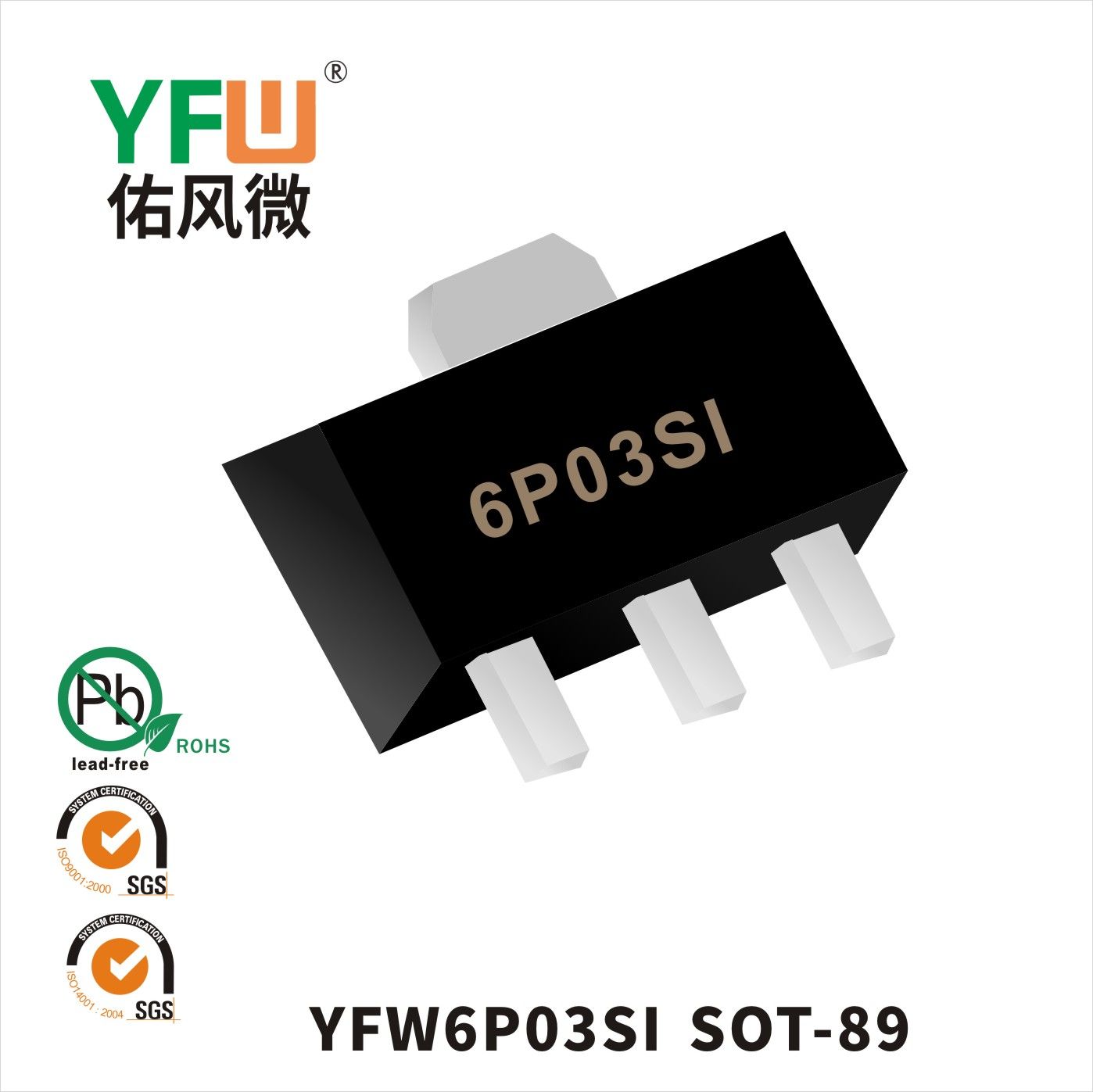 YFW6P03SI SOT-89_Marking:YFW 6P03SI XXXXX Mosfet_YFW brand
